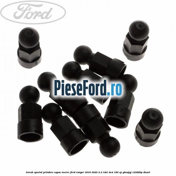 Surub special prindere capac motor Ford Ranger 2016-2020 2.2 TDCi 4x4 160 cp GBVAJQJ, T22DD0P diesel