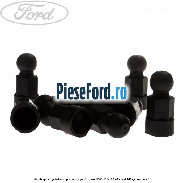 Surub special prindere capac motor Ford Transit 2006-2014 2.2 TDCi RWD 155 cp Surub special prindere capac motor Ford Transit 2006-2014 2.2 TDCi RWD 155 cp CVRC diesel