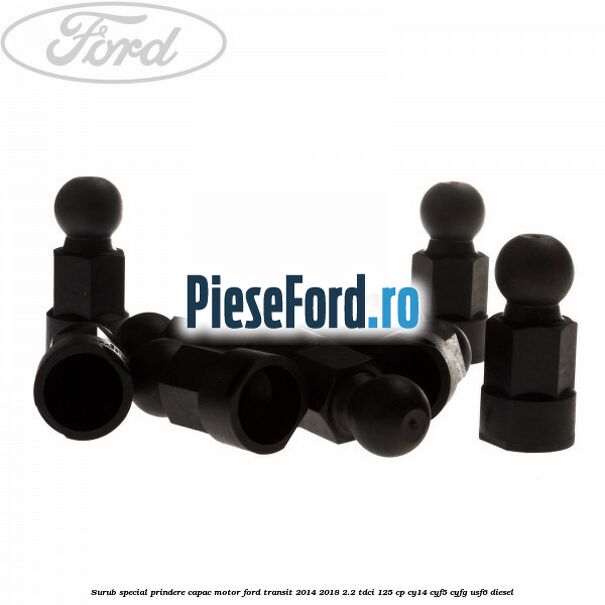 Surub special prindere capac motor Ford Transit 2014-2018 2.2 TDCi 125 cp CY14, CYF5, CYFG, USF6 diesel