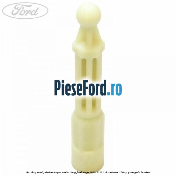 Surub special prindere capac motor lung Ford Kuga 2019-2023 1.5 EcoBoost 150 cp YZDA, YZDB benzina