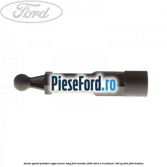 Surub special prindere capac motor lung Ford Mondeo 2008-2014 1.6 EcoBoost 160 cp JTBA, JTBB benzina