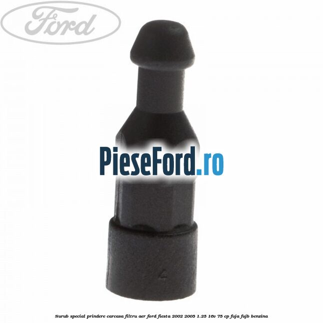 Surub special prindere carcasa filtru aer Ford Fiesta 2002-2005 1.25 16V 75 cp FUJA, FUJB benzina
