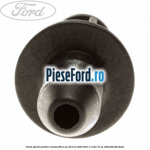Surub special prindere carcasa filtru aer Ford Ka 2009-2016 1.3 TDCi 75 cp 169A1000, FD4 diesel