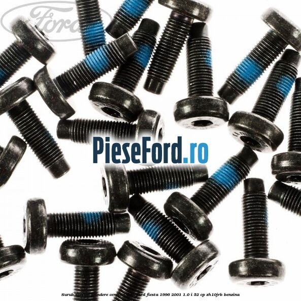 Surub special prindere centura fata Ford Fiesta 1996-2001 1.0 i 52 cp Surub special prindere centura fata Ford Fiesta 1996-2001 1.0 i 52 cp ZH10JRB benzina