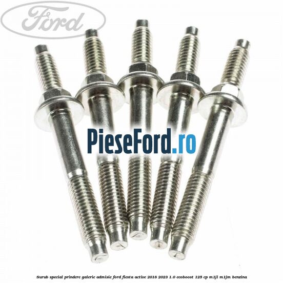 Surub special prindere galerie admisie Ford Fiesta Active 2018-2023 1.0 EcoBoost 125 cp M1JL, M1JM benzina