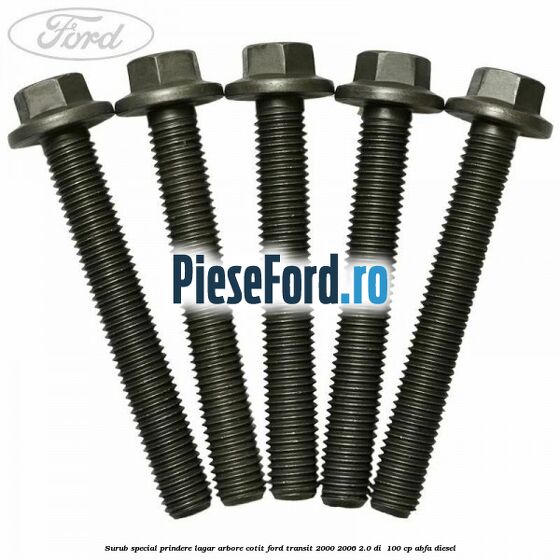 Surub special prindere lagar arbore cotit Ford Transit 2000-2006 2.0 DI  100 cp ABFA diesel