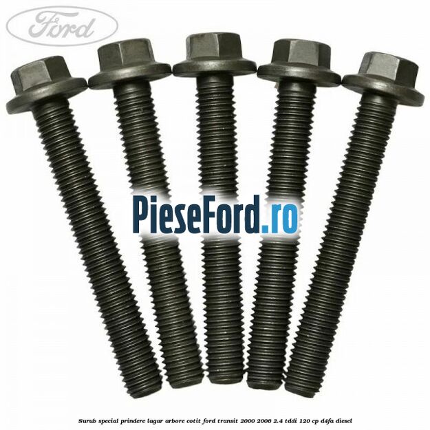 Surub special prindere lagar arbore cotit Ford Transit 2000-2006 2.4 TDdi 120 cp D4FA diesel