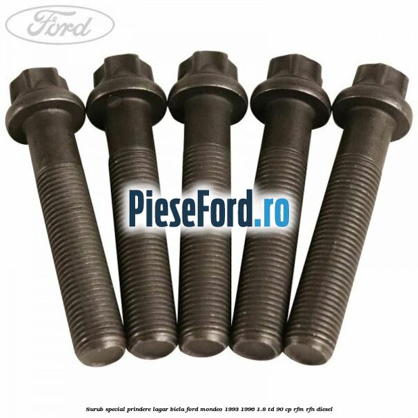 Surub special prindere lagar biela Ford Mondeo 1993-1996 1.8 TD 90 cp Surub special prindere lagar biela Ford Mondeo 1993-1996 1.8 TD 90 cp RFM, RFN diesel