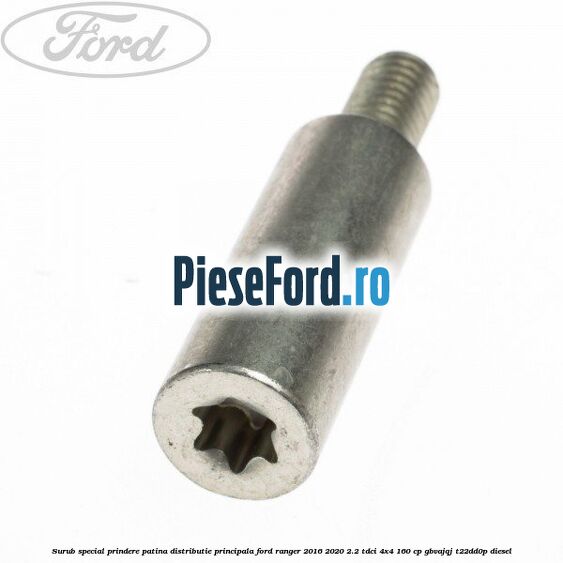 Surub special prindere patina distributie principala Ford Ranger 2016-2020 2.2 TDCi 4x4 160 cp