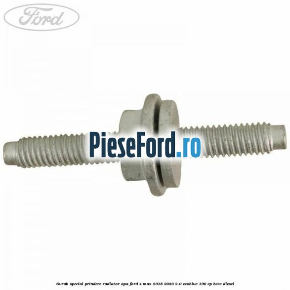 Surub special prindere radiator apa Ford S-Max 2015-2023 2.0 EcoBlue 190 cp BCCC diesel