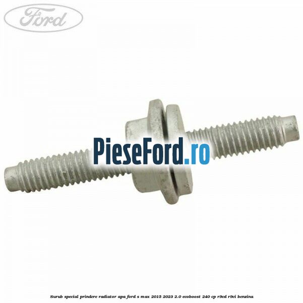 Surub special prindere radiator apa Ford S-Max 2015-2023 2.0 EcoBoost 240 cp R9CD, R9CI benzina