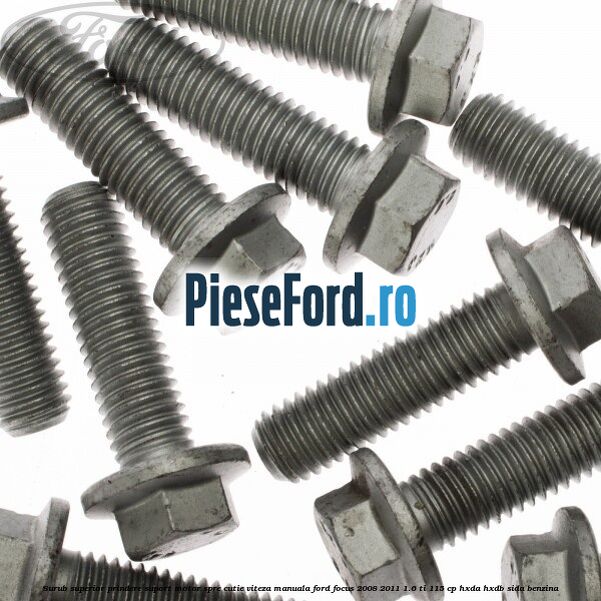 Surub superior prindere suport motor spre cutie viteza manuala Ford Focus 2008-2011 1.6 Ti 115 cp HXDA, HXDB, SIDA benzina