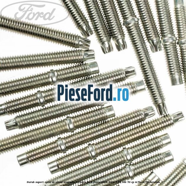 Surub suport cutie de viteze manuala 5 trepte Ford Fiesta 2005-2008 1.25 16V 70 cp Surub suport cutie de viteze manuala 5 trepte Ford Fiesta 2005-2008 1.25 16V 70 cp M7JA, M7JB benzina