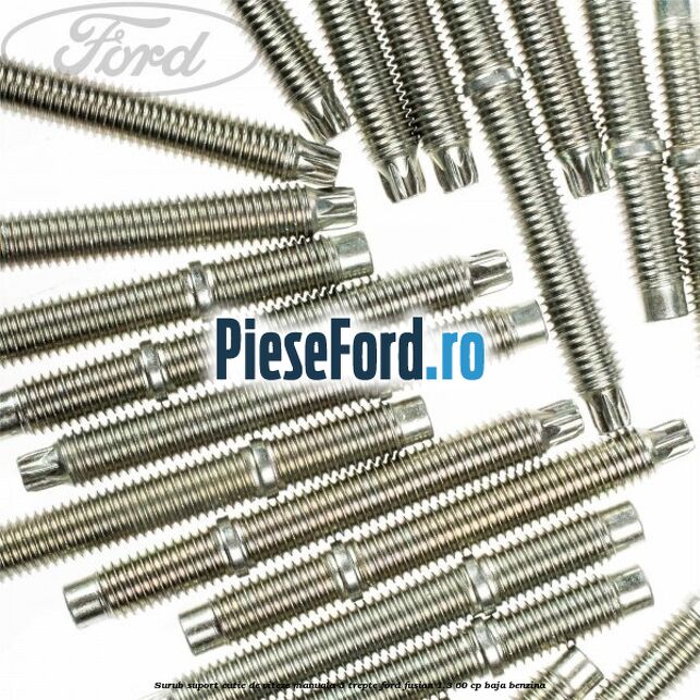Surub suport cutie de viteze manuala 5 trepte Ford Fusion 1.3 60 cp BAJA benzina