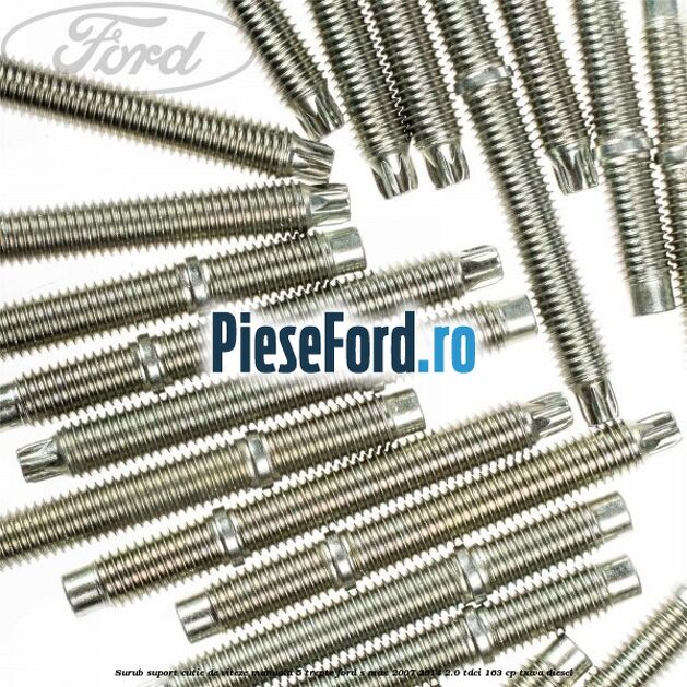 Surub suport cutie de viteze manuala 5 trepte Ford S-Max 2007-2014 2.0 TDCi 163 cp TXWA diesel