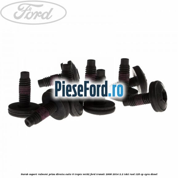 Surub suport rulment priza directa cutie 6 trepte MT82 Ford Transit 2006-2014 2.2 TDCi RWD 125 cp CYRA diesel