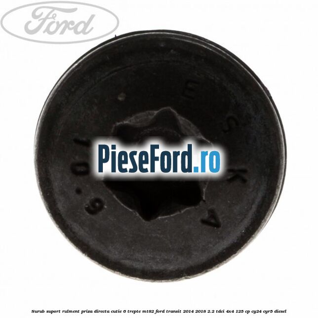Surub suport rulment priza directa cutie 6 trepte MT82 Ford Transit 2014-2018 2.2 TDCi 4x4 125 cp CY24, CYR5 diesel