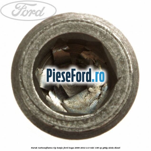 Surub turbosuflanta tip banjo Ford Kuga 2008-2012 2.0 TDCi 136 cp G6DG, UKDA diesel
