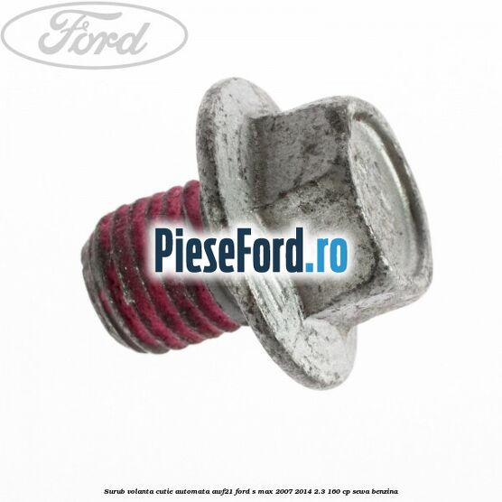 Surub volanta cutie automata AWF21 Ford S-Max 2007-2014 2.3 160 cp SEWA benzina