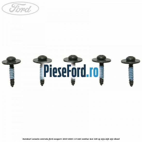 Suruburi consola centrala Ford EcoSport 2019-2023 1.5 TDCi EcoBlue 4x4 125 cp ZTJA, ZTJB, ZTJC diesel