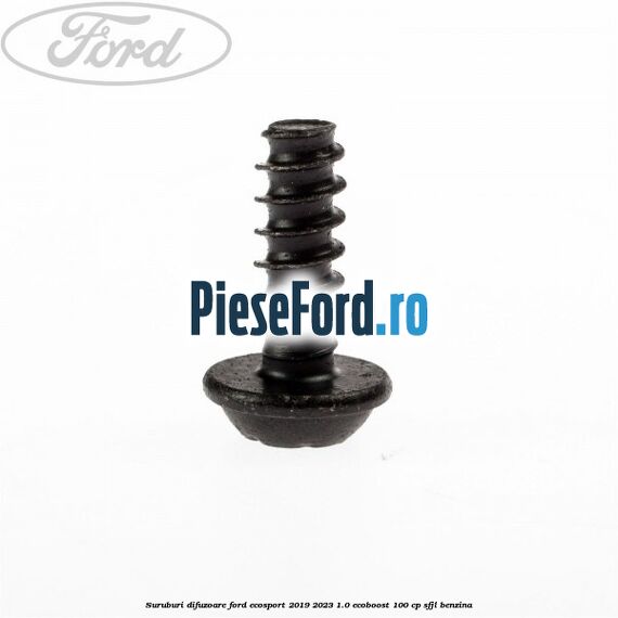 Suruburi difuzoare Ford EcoSport 2019-2023 1.0 EcoBoost 100 cp SFJL benzina