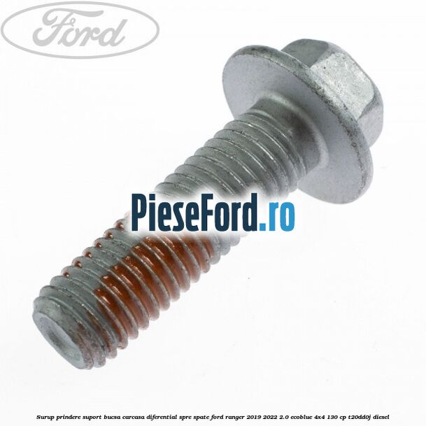 Surup prindere suport bucsa carcasa diferential spre spate Ford Ranger 2019-2022 2.0 EcoBlue 4x4 130 cp T20DD0J diesel
