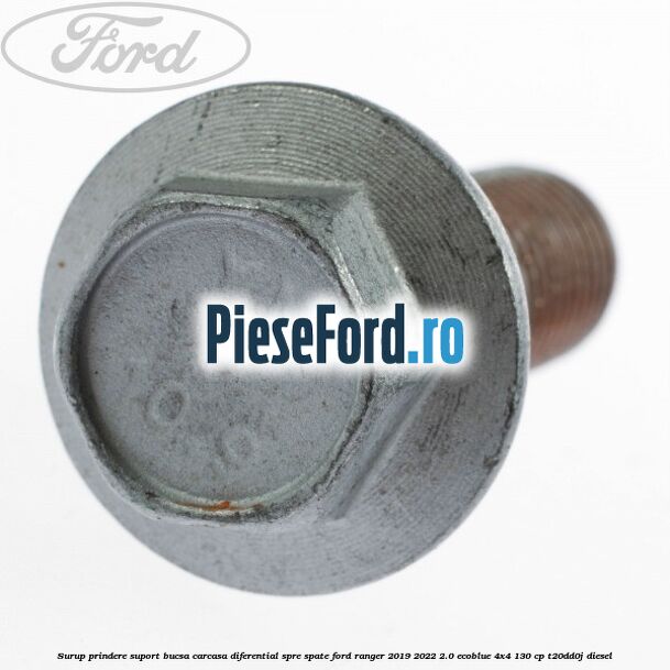 Surup prindere suport bucsa carcasa diferential spre spate Ford Ranger 2019-2022 2.0 EcoBlue 4x4 130 cp T20DD0J diesel