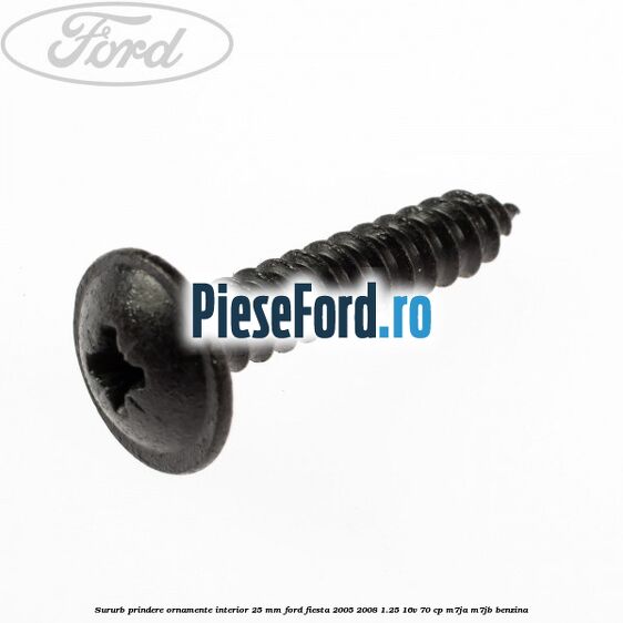 Sururb prindere ornamente interior 25 mm Ford Fiesta 2005-2008 1.25 16V 70 cp M7JA, M7JB benzina