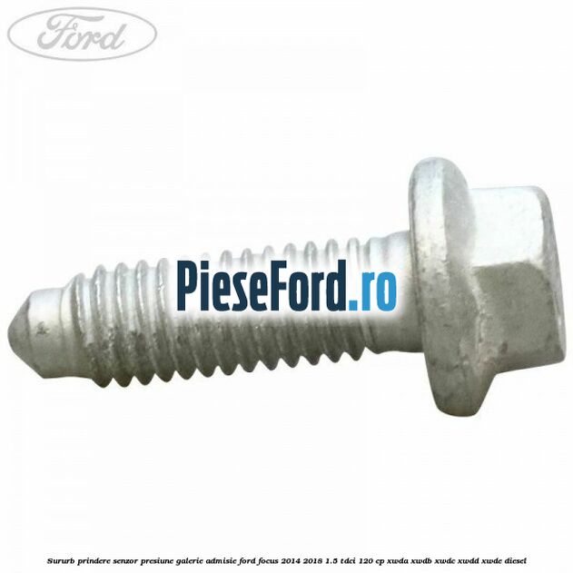 Sururb prindere senzor presiune galerie admisie Ford Focus 2014-2018 1.5 TDCi 120 cp Sururb prindere senzor presiune galerie admisie Ford Focus 2014-2018 1.5 TDCi 120 cp XWDA, XWDB, XWDC, XWDD, XWDE diesel