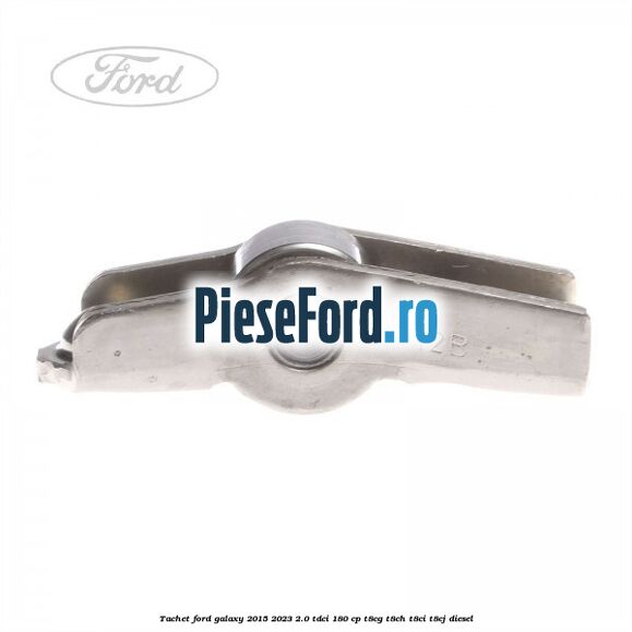 Tachet Ford Galaxy 2015-2023 2.0 TDCi 180 cp T8CG, T8CH, T8CI, T8CJ diesel