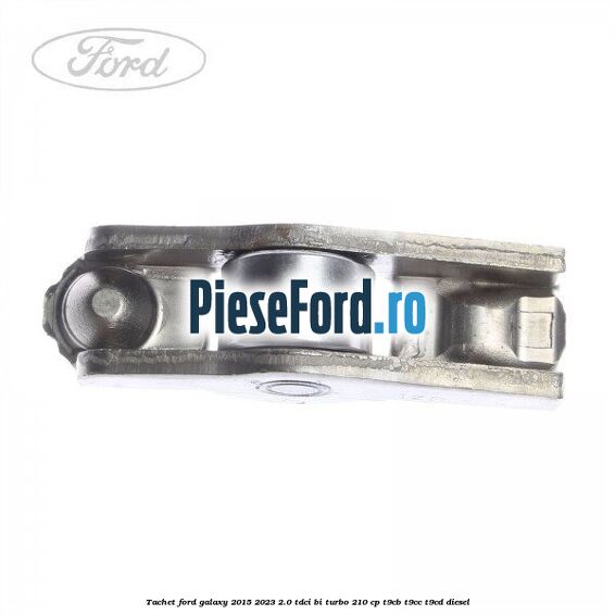 Tachet Ford Galaxy 2015-2023 2.0 TDCi BI-Turbo 210 cp T9CB, T9CC, T9CD diesel