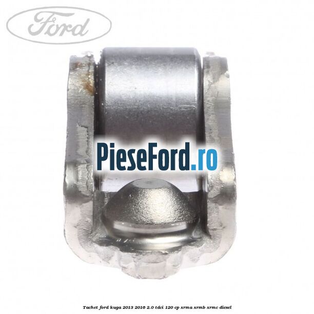 Tachet Ford Kuga 2013-2016 2.0 TDCi 120 cp Tachet Ford Kuga 2013-2016 2.0 TDCi 120 cp XRMA, XRMB, XRMC diesel