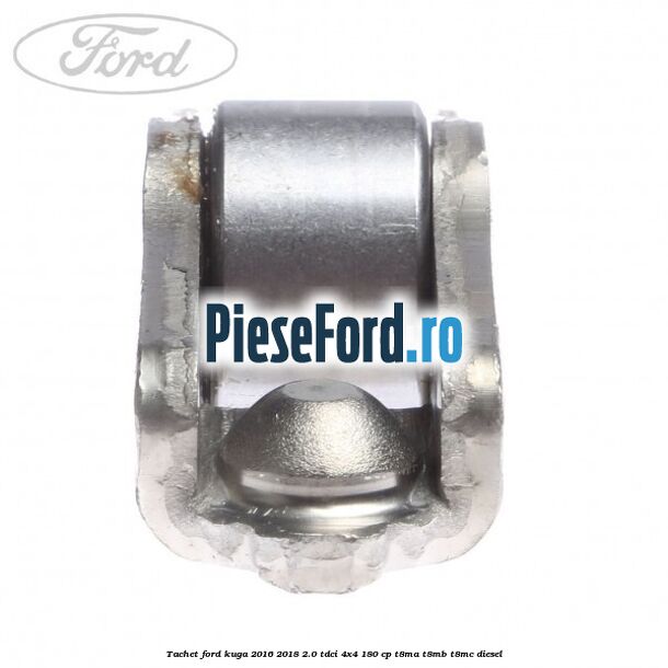 Tachet Ford Kuga 2016-2018 2.0 TDCi 4x4 180 cp T8MA, T8MB, T8MC diesel