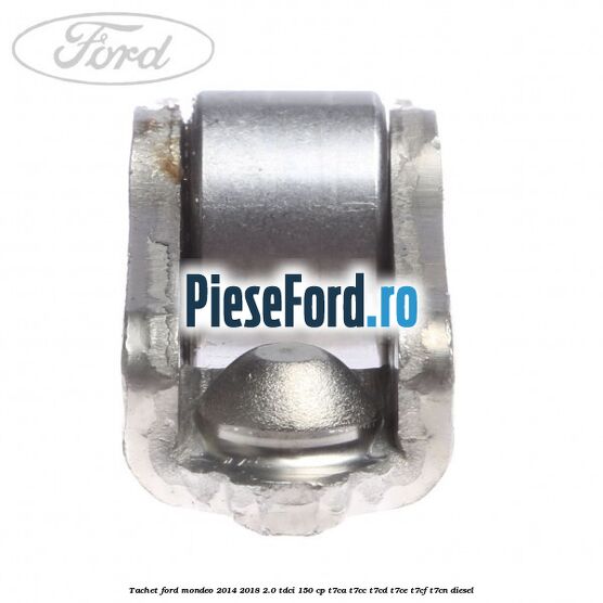 Tachet Ford Mondeo 2014-2018 2.0 TDCi 150 cp Tachet Ford Mondeo 2014-2018 2.0 TDCi 150 cp T7CA, T7CC, T7CD, T7CE, T7CF, T7CN diesel