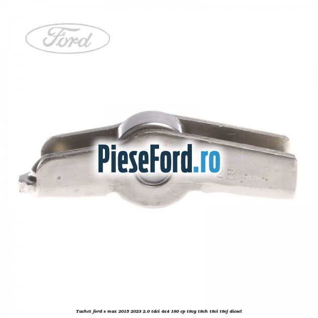 Tachet Ford S-Max 2015-2023 2.0 TDCi 4x4 180 cp T8CG, T8CH, T8CI, T8CJ diesel