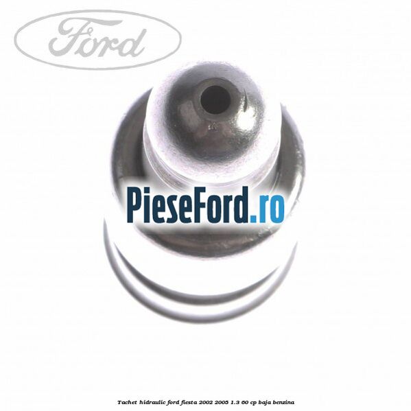 Tachet hidraulic Ford Fiesta 2002-2005 1.3 60 cp Tachet hidraulic Ford Fiesta 2002-2005 1.3 60 cp BAJA benzina
