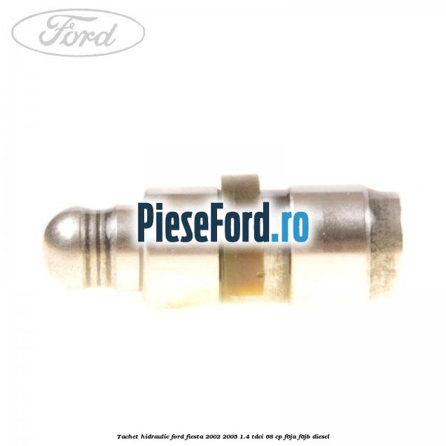 Tachet hidraulic Ford Fiesta 2002-2005 1.4 TDCi 68 cp F6JA, F6JB diesel