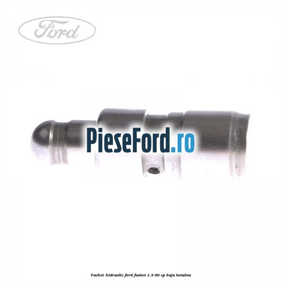 Tachet hidraulic Ford Fusion 1.3 60 cp BAJA benzina