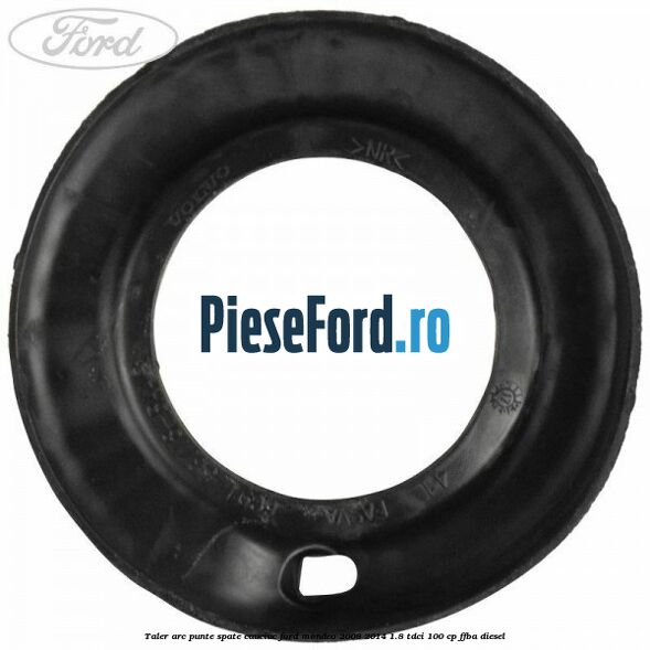 Taler arc punte spate cauciuc Ford Mondeo 2008-2014 1.8 TDCi 100 cp FFBA diesel