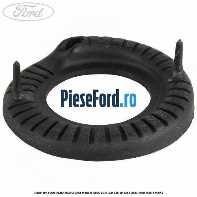 Taler arc punte spate cauciuc Ford Mondeo 2008-2014 2.0 145 cp