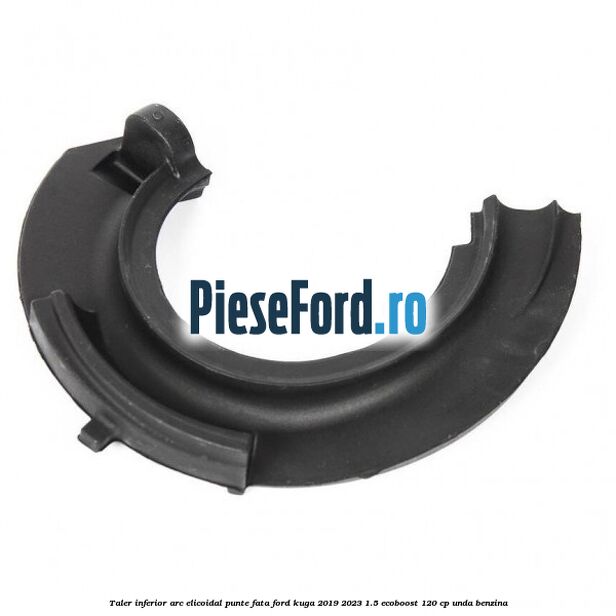 Taler inferior arc elicoidal punte fata Ford Kuga 2019-2023 1.5 EcoBoost 120 cp UNDA benzina