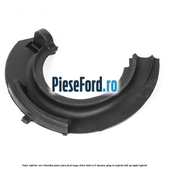 Taler inferior arc elicoidal punte fata Ford Kuga 2019-2023 2.5 Duratec Plug-in-Hybrid 225 cp BGDA hybrid