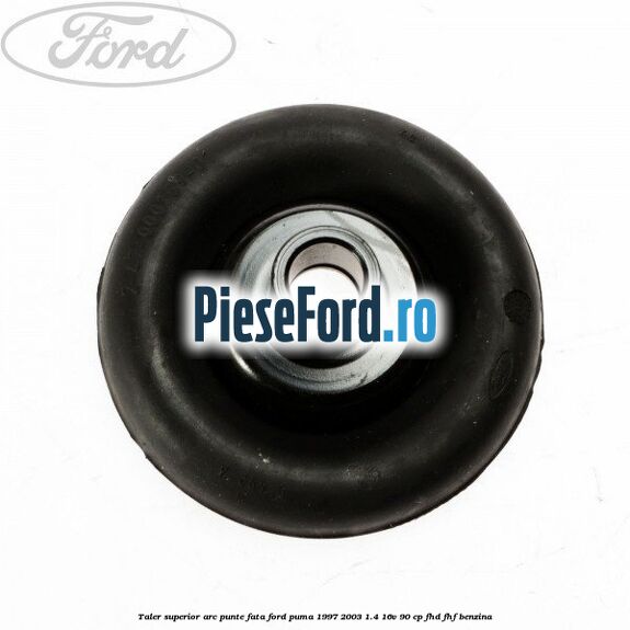 Taler superior arc punte fata Ford Puma 1997-2003 1.4 16V 90 cp FHD, FHF benzina