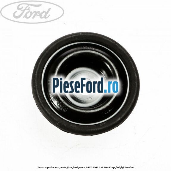 Taler superior arc punte fata Ford Puma 1997-2003 1.4 16V 90 cp FHD, FHF benzina