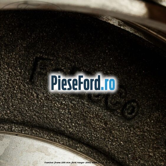 Tambur frana 295 mm Ford Ranger 2002-2006 2.5 D 78 cp WL diesel
