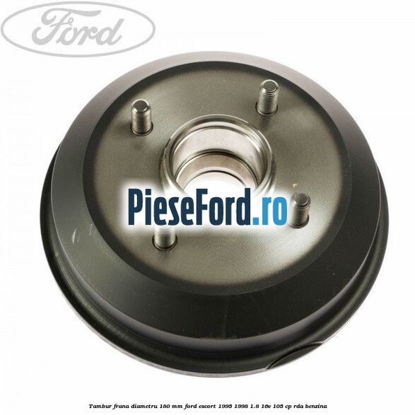 Tambur frana diametru 180 mm Ford Escort 1995-1998 1.8 16V 105 cp RDA benzina