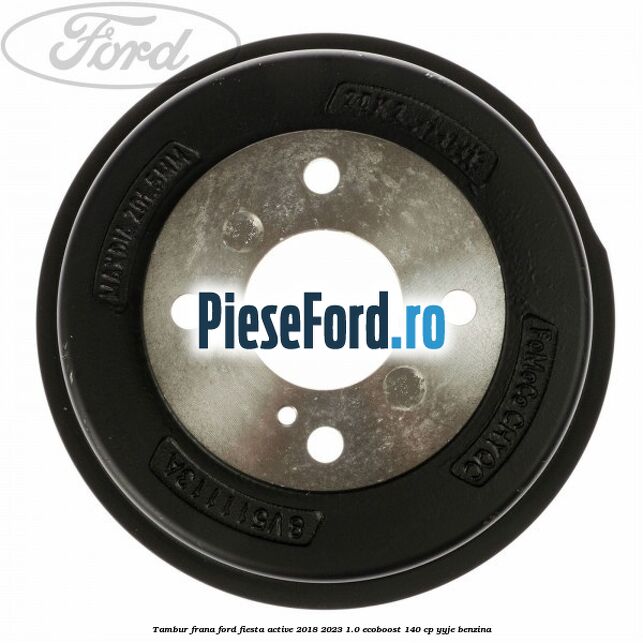 Tambur frana Ford Fiesta Active 2018-2023 1.0 EcoBoost 140 cp YYJE benzina