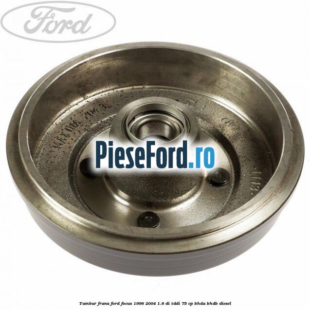 Tambur frana Ford Focus 1998-2004 1.8 DI/TDDi 75 cp BHDA, BHDB diesel