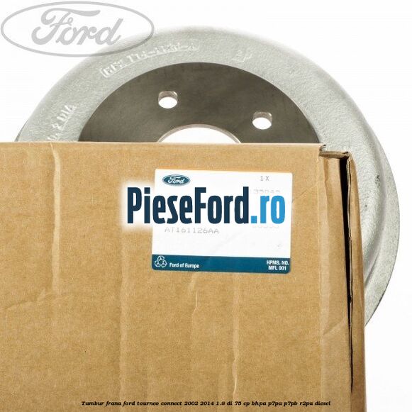 Tambur frana Ford Tourneo Connect 2002-2014 1.8 Di 75 cp Tambur frana Ford Tourneo Connect 2002-2014 1.8 Di 75 cp BHPA, P7PA, P7PB, R2PA diesel