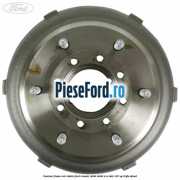 Tambur frana roti duble Ford Transit 2000-2006 2.4 TDCi 137 cp H9FA diesel